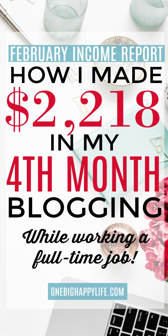 February 2018 Blogging Income Report. How I made $2,218 in my fourth month of blogging.